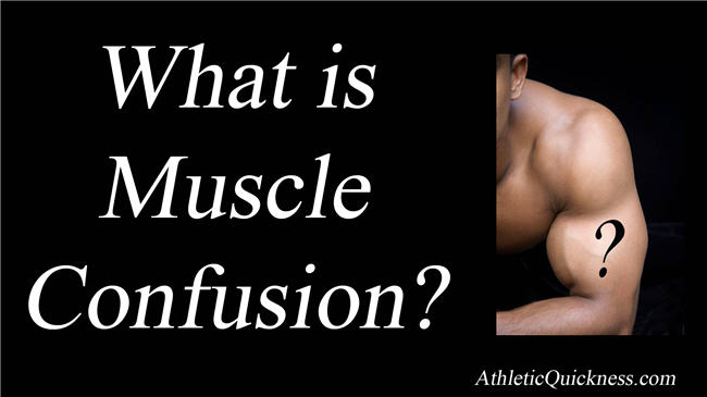What is muscle confusion