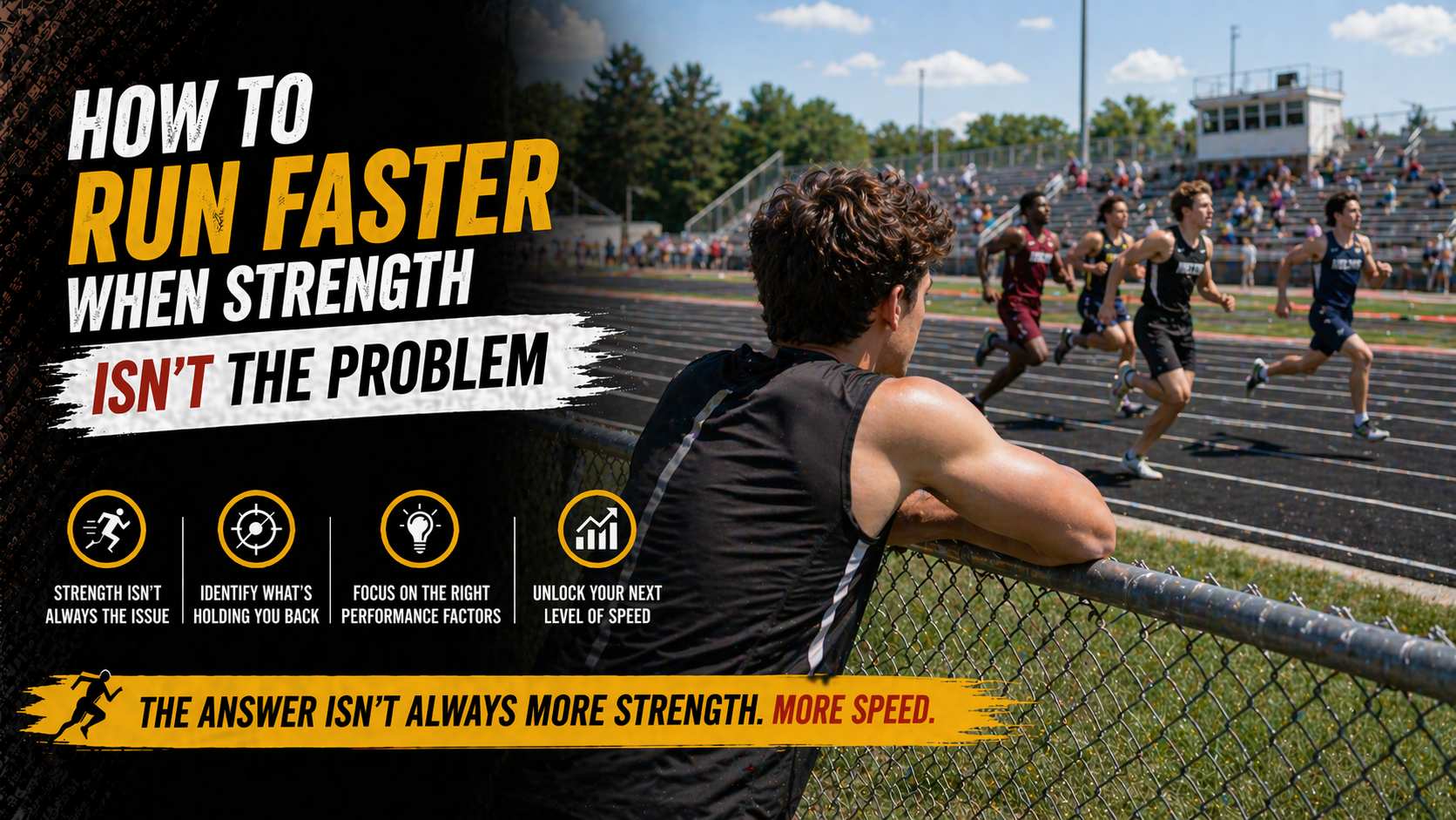 how to run faster when strength is not the problem