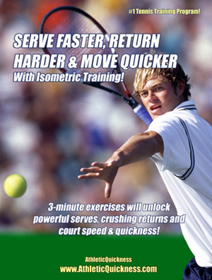 Serve Faster, Return Harder and Move Quicker with Isometric Training Manual